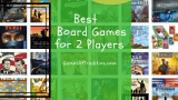 Best Board Games for 2 Players [Ultimate List 2024]