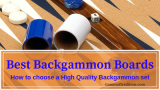 Best backgammon boards: High Quality Backgammon Boards [BUYING GUIDE 2025]